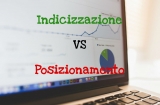 Differenza tra Indicizzazione e Posizionamento sui Motori di Ricerca