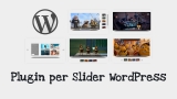 I Migliori Plugin per Slider WordPress